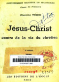 Jésus Christ - Centre De La Vie Du Chrétien