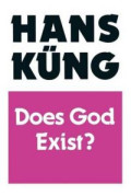 Does God Exist? An answer for today