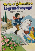 Belle et sébastien le Grand Voyage