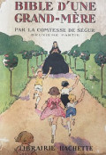 Bible d'une grand - mère - Par la comtesse de ségur