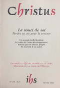 Christus 188 - Le souci de soi (Perdre sa vie pour la trouver)