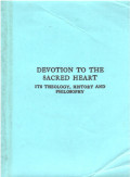 Devotion to the sacred heart its theology, history and philosophy