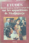 Estudes Medicales et Scientifique Sur Les Apparitions De Medjugorje
