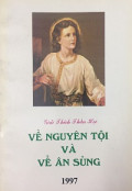 Giải thích Thần Học về nguyên tội và về ân sủng
