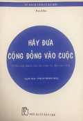 Hãy đưa công đồng vào cuộc - 72 bài tập dành cho tác viên và đào tạo viên
