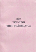 Đọc Tin Mừng theo thánh Lu-ca