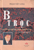 B Trọc - Chuyện đời thường trong chiến tranh