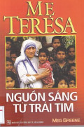Mẹ Teresa - Nguồn sáng từ trái tim