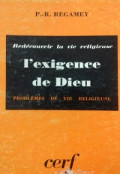Redécouvrir la vie religieuse - L'exigence de Dieu