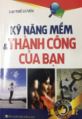 Kỹ năng mềm và thành công của bạn