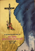 Kỷ yếu mừng 100 năm thành lập Hội Dòng Mến Thánh Giá Gò Vấp (1902-2002)