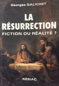 La Résurrection Fiction Ou Réalité?