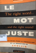 The right Word... Le Mot juste... and the right Sound