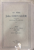 Le Père Jules Chevallier - Fondateur Des Missionnaires Du Sacré Coeur