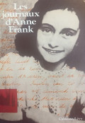 Les Journaux D'Anne Frank - Édition Intégrale Des Trois Versions Du Journal