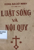 Luật sống và nội quy (Dòng ba Cát Minh)