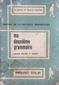 Ma deuxième grammaire - Cours moyen 1re année