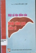 Một số đặc điểm của bệnh viêm gan siêu vi