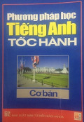 Phương pháp học tiếng Anh tốc hành - Phần cơ bản