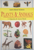 Learn about Science Plants & Animals (A Question & Answer Book)