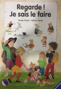 Regarde ! Je sais le faire