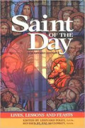 Saint of the day - Lives, Lessons and Feasts