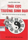 Thái cực trường sinh đạo (Môn luyện tập cổ truyền của dân tộc Việt Nam)