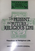 The Present and Future of Religious Life