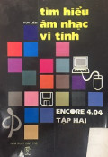 Tìm hiểu Âm nhạc vi tính Encore 4.04 - (t2) Ký âm chuyên biệt