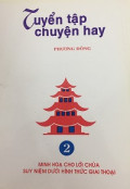 Tuyển tập truyện hay Phương Đông - (t2) - Minh họa cho Lời Chúa