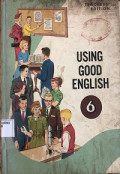 Using Good English 6
