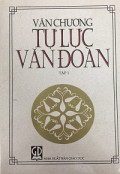 Văn chương Tự lực văn đoàn (t1) - Nhất Linh - Thế Lữ - Tú Mỡ