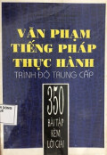 Văn phạm Tiếng Pháp thực hành: Trình độ trung cấp