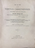 De la vie et des vertus Chrétiennes (t1)