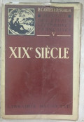 XIX Siècle (t5): Les grands auteurs francais du programme