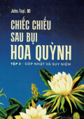 Chiếc chiếu sau bụi hoa quỳnh (t2) Góp nhặt và suy niệm