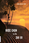 Được chọn và sai đi