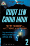 Vượt lên chính mình (t2) Vượt lên những sai lầm, thất bại và bất hạnh để thành công