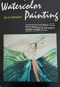 Watercolor Painting: Media, Methods, and Materials