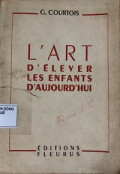 L'art d'élever les enfants d'aujourd'hui