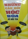 Những câu hỏi hóc búa về đức tin