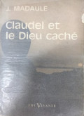 Claudel et le Dieu caché