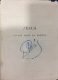 Jésus Vivant Dans Le Prêtre